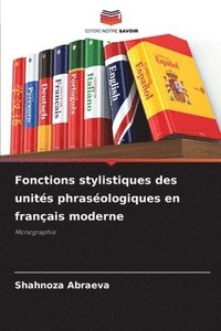 bokomslag Fonctions stylistiques des units phrasologiques en franais moderne