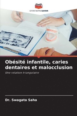 Obsit infantile, caries dentaires et malocclusion 1