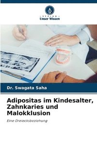 bokomslag Adipositas im Kindesalter, Zahnkaries und Malokklusion