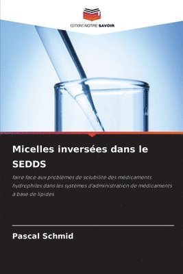 Micelles inverses dans le SEDDS 1