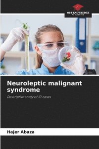 bokomslag Neuroleptic malignant syndrome