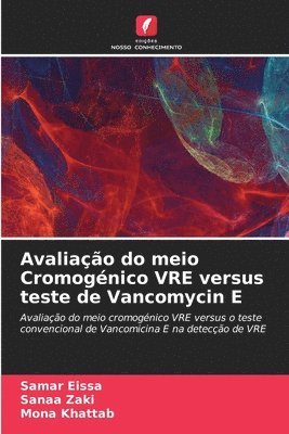 Avaliao do meio Cromognico VRE versus teste de Vancomycin E 1