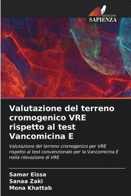 Valutazione del terreno cromogenico VRE rispetto al test Vancomicina E 1