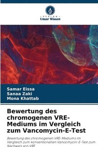 bokomslag Bewertung des chromogenen VRE-Mediums im Vergleich zum Vancomycin-E-Test