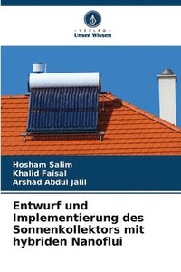 bokomslag Entwurf und Implementierung des Sonnenkollektors mit hybriden Nanoflui