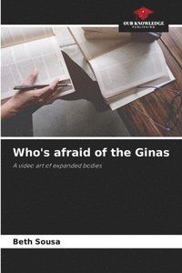 bokomslag Who's afraid of the Ginas