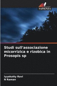 bokomslag Studi sull'associazione micorrizica e rizobica in Prosopis sp