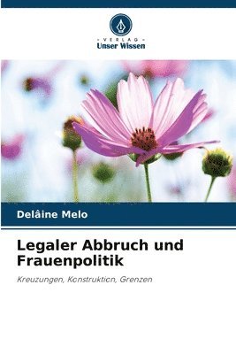 Legaler Abbruch und Frauenpolitik 1