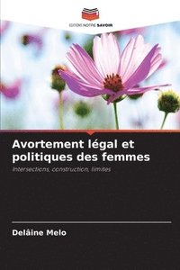 bokomslag Avortement lgal et politiques des femmes