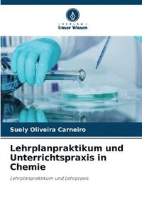 bokomslag Lehrplanpraktikum und Unterrichtspraxis in Chemie