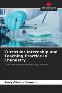 bokomslag Curricular Internship and Teaching Practice in Chemistry