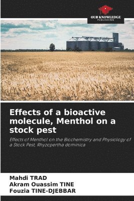 Effects of a bioactive molecule, Menthol on a stock pest 1