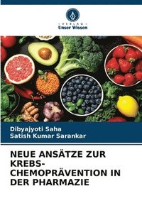 bokomslag Neue Ansatze Zur Krebs-Chemopravention in Der Pharmazie