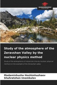 bokomslag Study of the atmosphere of the Zeravshan Valley by the nuclear physics method