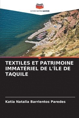 Textiles Et Patrimoine Immatriel de l'le de Taquile 1