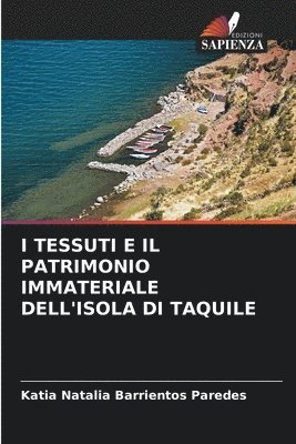bokomslag I Tessuti E Il Patrimonio Immateriale Dell'isola Di Taquile