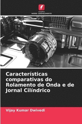Caractersticas comparativas do Rolamento de Onda e de Jornal Cilndrico 1