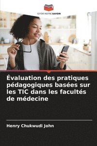 bokomslag valuation des pratiques pdagogiques bases sur les TIC dans les facults de mdecine