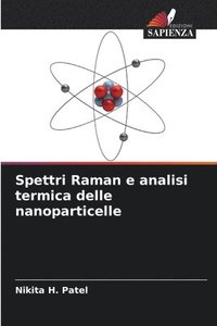 bokomslag Spettri Raman e analisi termica delle nanoparticelle