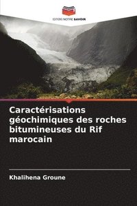 bokomslag Caractrisations gochimiques des roches bitumineuses du Rif marocain