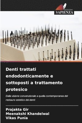 bokomslag Denti trattati endodonticamente e sottoposti a trattamento protesico