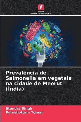 Prevalncia de Salmonella em vegetais na cidade de Meerut (ndia) 1