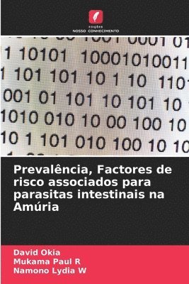 Prevalncia, Factores de risco associados para parasitas intestinais na Amria 1