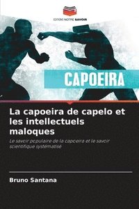 bokomslag La capoeira de capelo et les intellectuels maloques