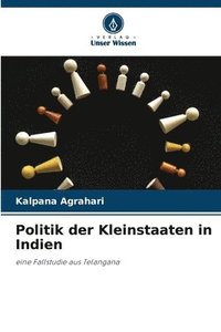 bokomslag Politik der Kleinstaaten in Indien