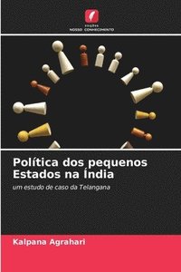 bokomslag Poltica dos pequenos Estados na ndia