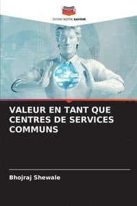 bokomslag Valeur En Tant Que Centres de Services Communs