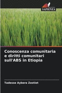 bokomslag Conoscenza comunitaria e diritti comunitari sull'ABS in Etiopia