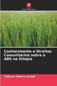 bokomslag Conhecimento e Direitos Comunitrios sobre o ABS na Etipia