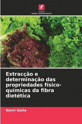 Extraco e determinao das propriedades fsico-qumicas da fibra diettica 1