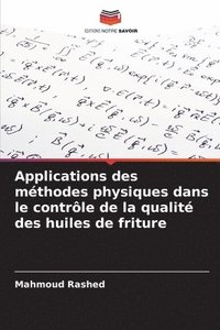 bokomslag Applications des mthodes physiques dans le contrle de la qualit des huiles de friture