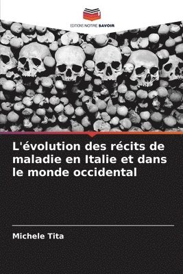 bokomslag L'volution des rcits de maladie en Italie et dans le monde occidental