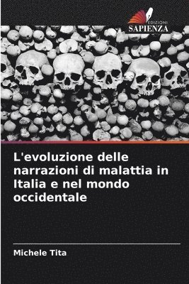 L'evoluzione delle narrazioni di malattia in Italia e nel mondo occidentale 1