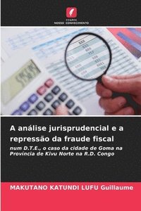 bokomslag A anlise jurisprudencial e a represso da fraude fiscal