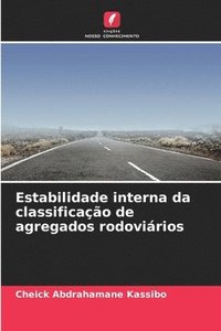 bokomslag Estabilidade interna da classificao de agregados rodovirios