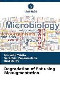 bokomslag Degradation of Fat using Bioaugmentation