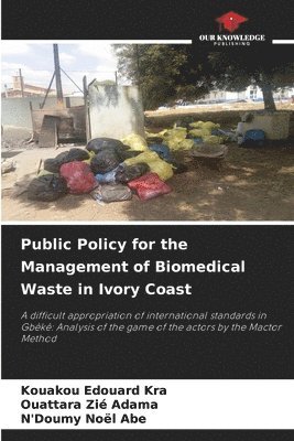 bokomslag Public Policy for the Management of Biomedical Waste in Ivory Coast