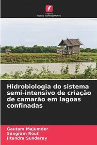 bokomslag Hidrobiologia do sistema semi-intensivo de criao de camaro em lagoas confinadas