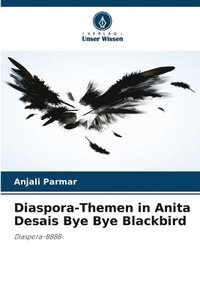 bokomslag Diaspora-Themen in Anita Desais Bye Bye Blackbird