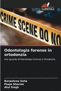 bokomslag Odontologia forense in ortodonzia