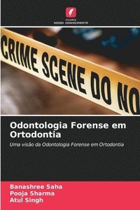 bokomslag Odontologia Forense em Ortodontia