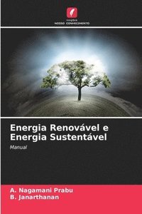 bokomslag Energia Renovvel e Energia Sustentvel