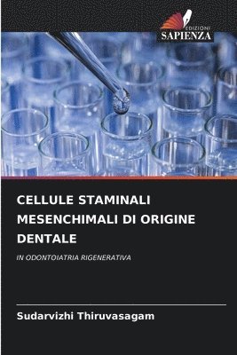 Cellule Staminali Mesenchimali Di Origine Dentale 1