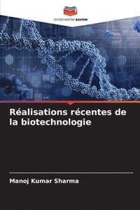 bokomslag Ralisations rcentes de la biotechnologie