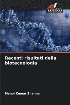 bokomslag Recenti risultati della biotecnologia