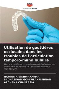 bokomslag Utilisation de gouttires occlusales dans les troubles de l'articulation temporo-mandibulaire